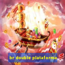 br double plataforma